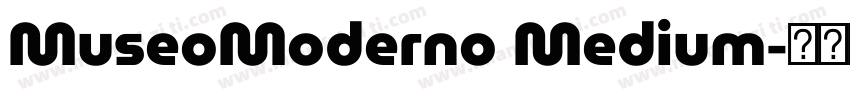 MuseoModerno Medium字体转换